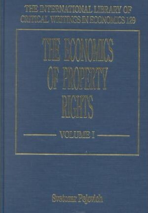 The economics of property rights. Volume II, Property rights and economic performance