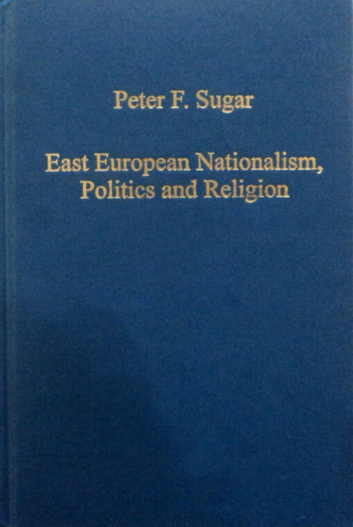 East European nationalism, politics and religion