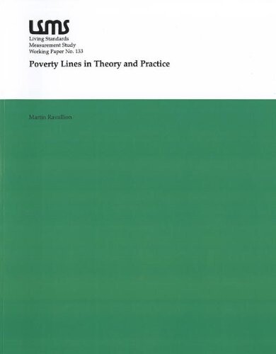 Poverty Lines in Theory and Practice (Lsms Working Paper)