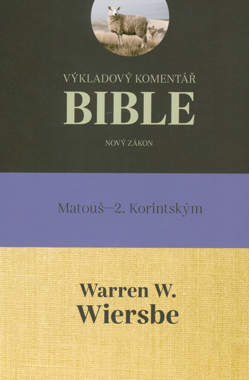 Výkladový komentář Bible. Nový zákon. Matouš-2. Korintským