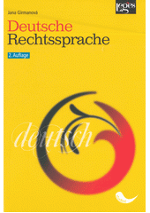 Deutsche Rechtssprache  (odkaz v elektronickém katalogu)