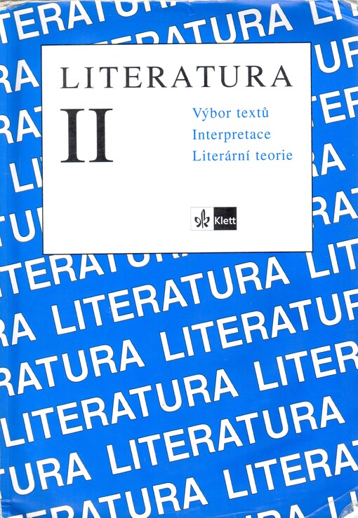 Literatura II : výbor textů, interpretace, literární teorie