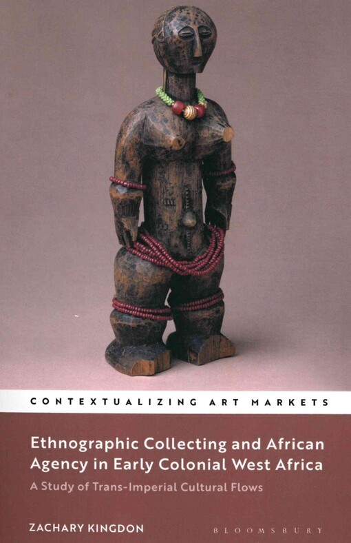 Ethnographic collecting and African agency in early colonial West Africa