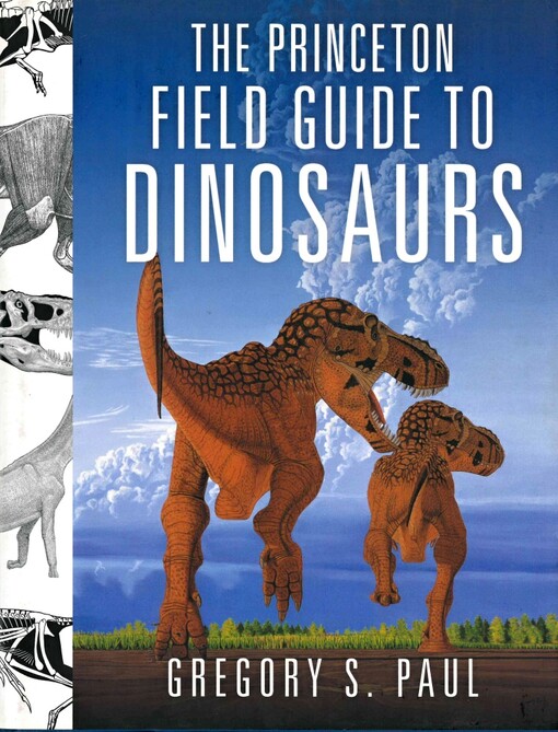 The Princeton field guide to dinosaurs