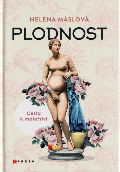 Plodnost : cesta k mateřství