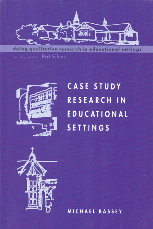 Case study research in educational settings