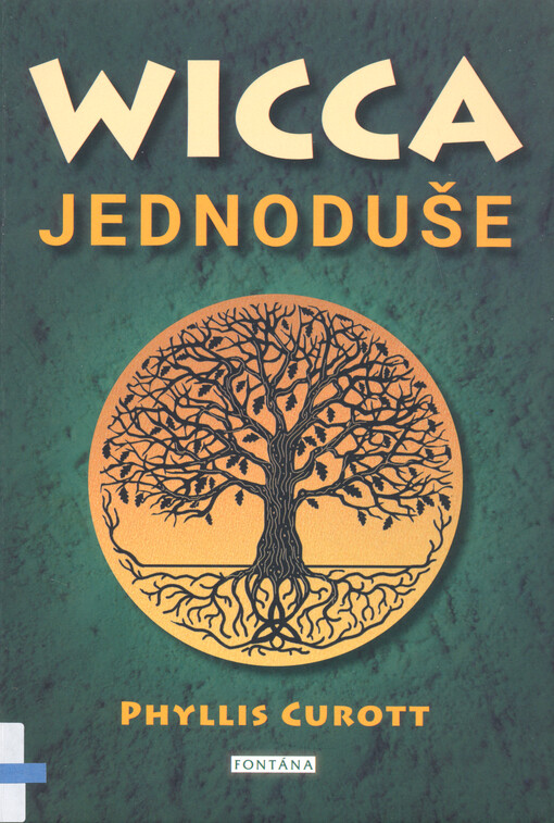 Wicca jednoduše : probuzení božského kouzla ve vás