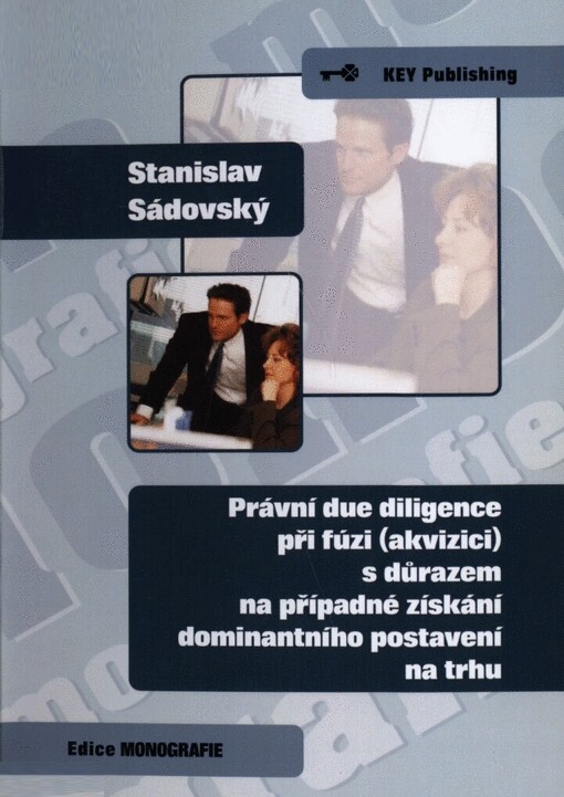 Právní due diligence při fúzi (akvizici) s důrazem na případné získání dominantního postavení na trhu