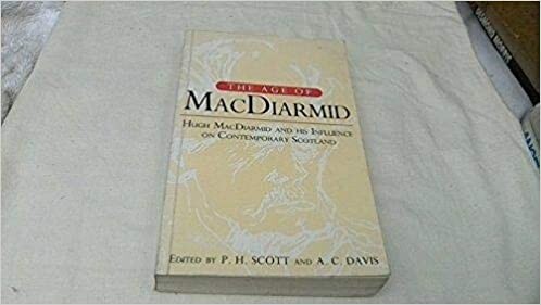 The Age of Macdiarmid: Hugh Macdiarmid and His Influence on Contemporary Scotland