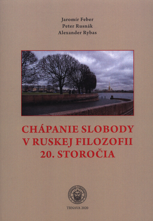 Chápanie slobody v ruskej filozofii 20. storočia