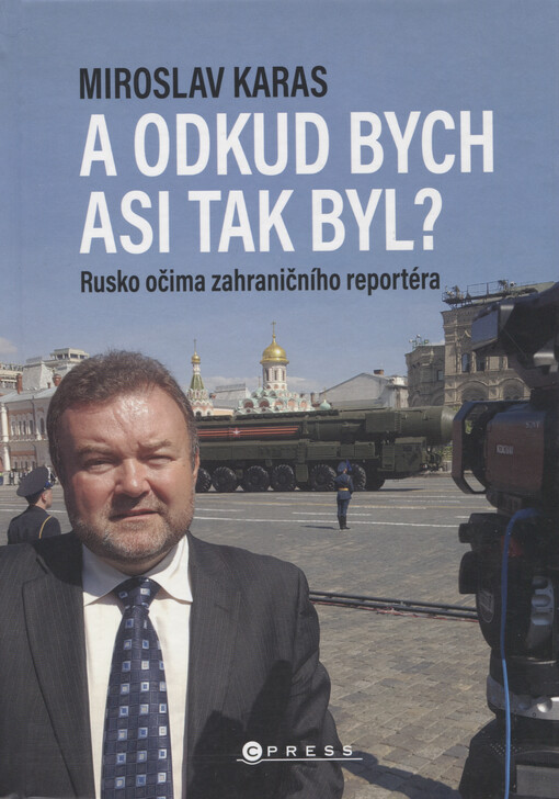 A odkud bych asi tak byl? : Rusko očima zahraničního reportéra