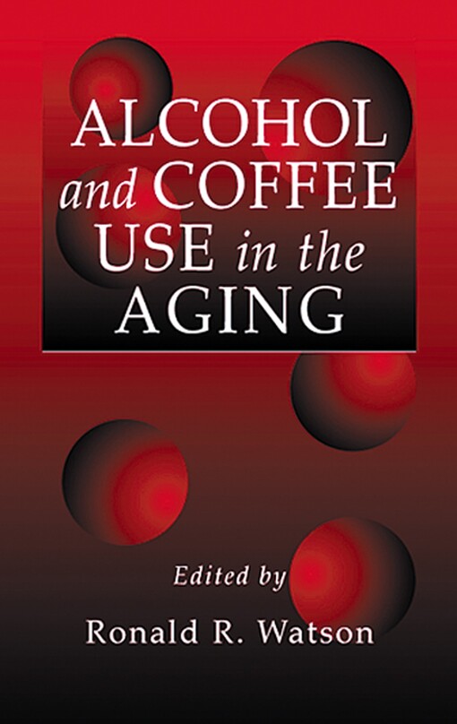 Alcohol and Coffee Use in the Aging (Modern Nutrition)