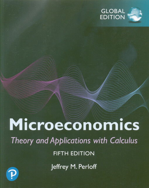 Microeconomics : theory and applications with calculus
