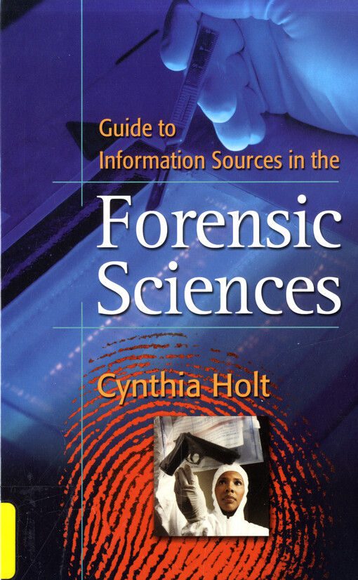 Guide to information sources in the forensic sciences