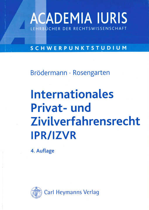 Internationales Privat- und Zivilverfahrensrecht (IPR/IZVR) : Anleitung zur systematischen Fallbearbeitung