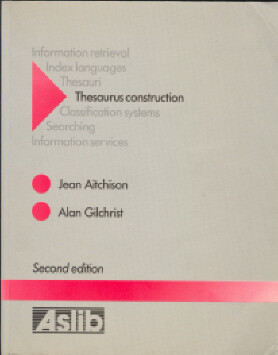 Thesaurus Construction: A Practical Manual