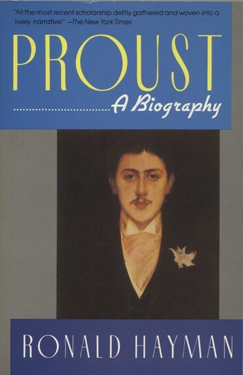 Proust: A Biography