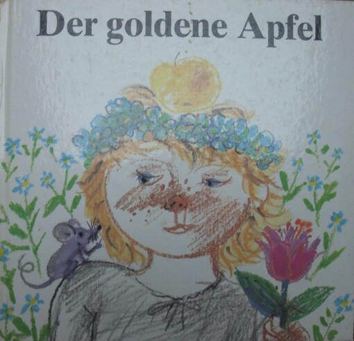 Der goldene Apfel : [ein sorbisches Märchen]