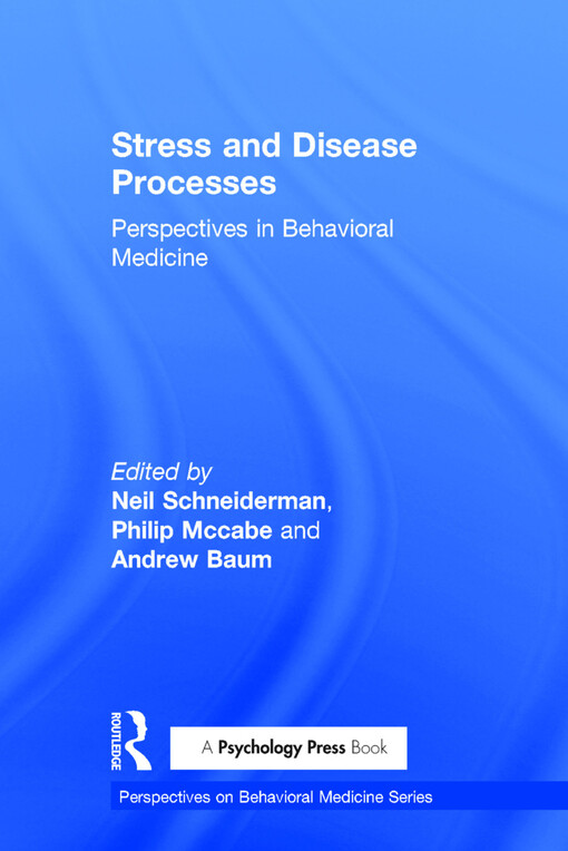 Stress and Disease Processes: Perspectives in Behavioral Medicine (Perspectives on Behavioral Medicine Series)