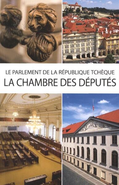 Le Parlement de la République tchèque - la Chambre des Députés