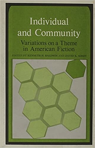 Individual and Community: Variations on a Theme in American Fiction