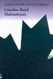 Canadian-Based Multinationals (Industry Canada Research Series, 4)