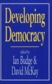 Developing Democracy: Comparative Research in Honour of J F P Blondel