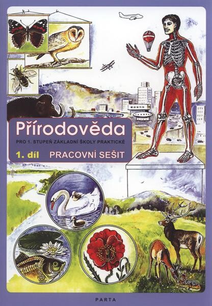 Přírodověda pro 1. stupeň základní školy praktické :pracovní sešit