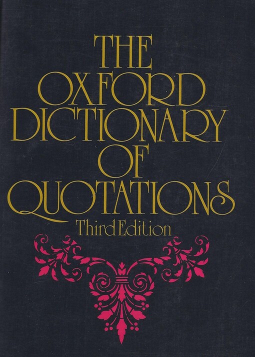 The Oxford dictionary of quotations.