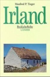 Irland. Die Grüne Insel. Mit praktischen Hinweisen für Touristen und Auswanderer.
