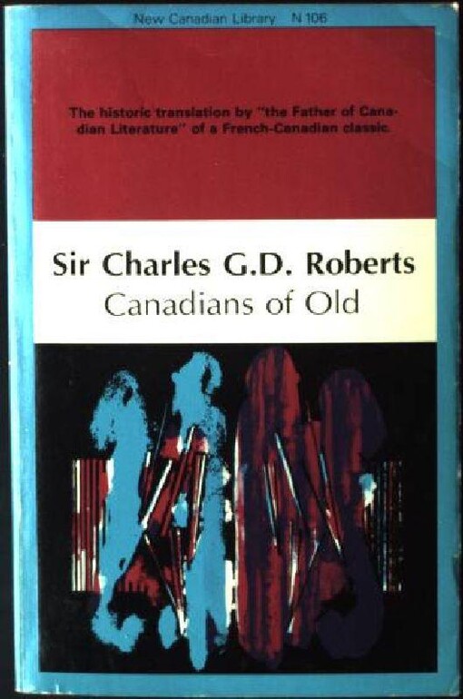 Canadians of old (New Canadian library ; no. 106)