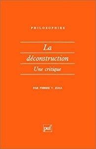 La Déconstruction : Une critique