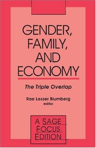 Gender, family, and economy : the triple overlap