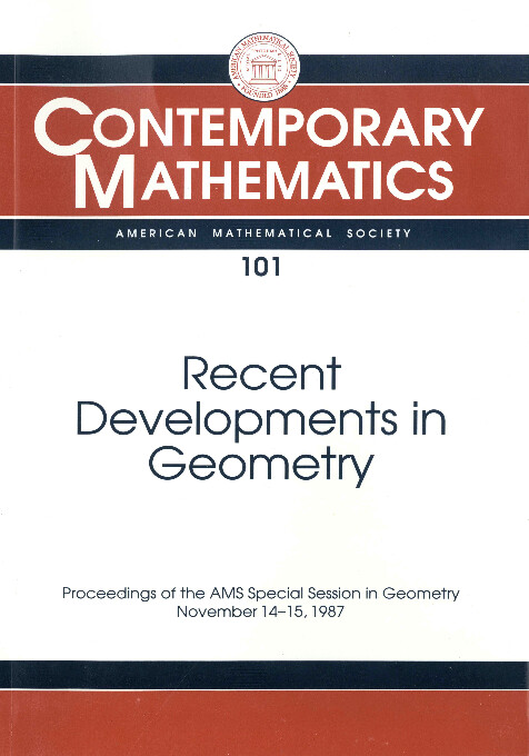 Recent Developments in Geometry: Proceedings of the Ams Special Session in Geometry November 14-15, 1987 (Contemporary Mathematics)