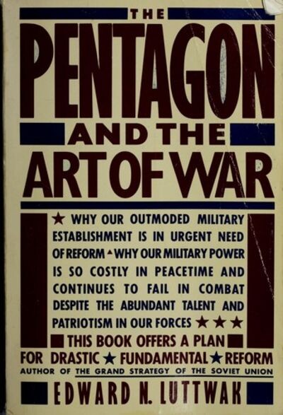 The Pentagon and the art of war : the question of military reform