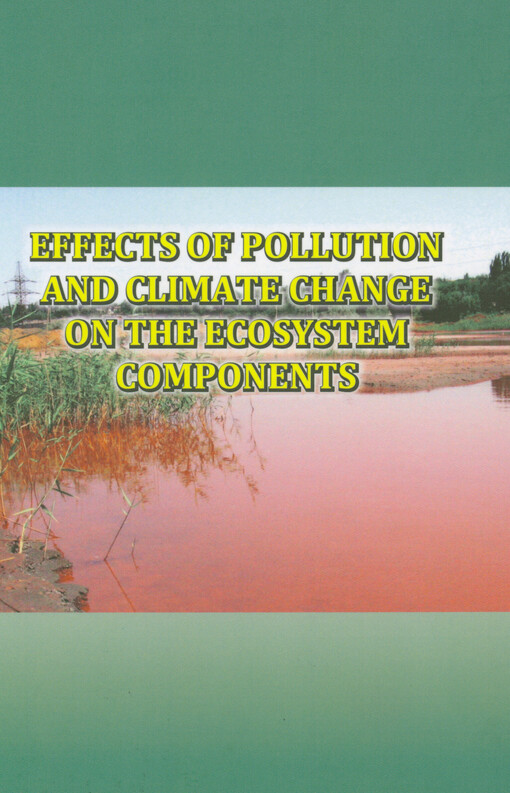 Effects of pollution and climate change on the ecosystem components