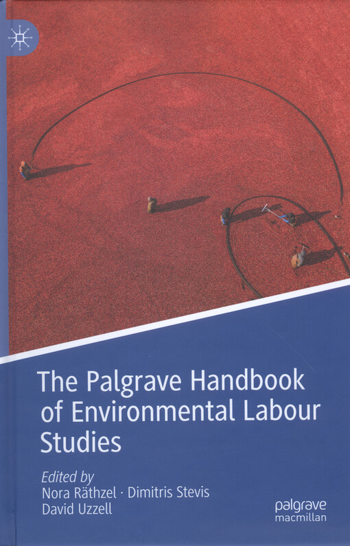 The Palgrave handbook of environmental labour studies