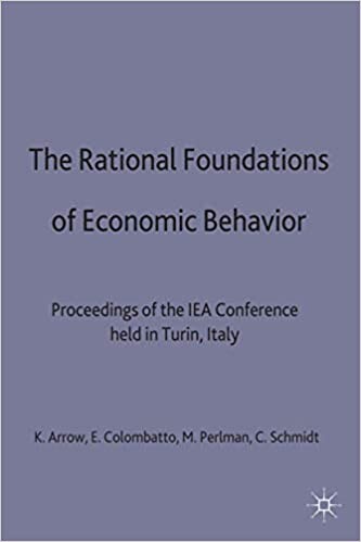The rational foundations of economic behaviour : proceedings of the IEA conference held in Turin, Italy