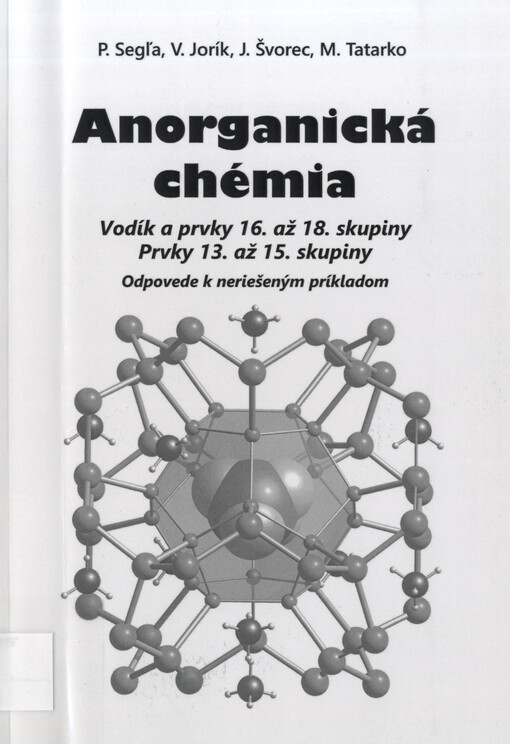 Anorganická chémia : vodík a prvky 16. až 18. skupiny, prvky 13. až 15. skupiny : odpovede k neriešeným príkladom