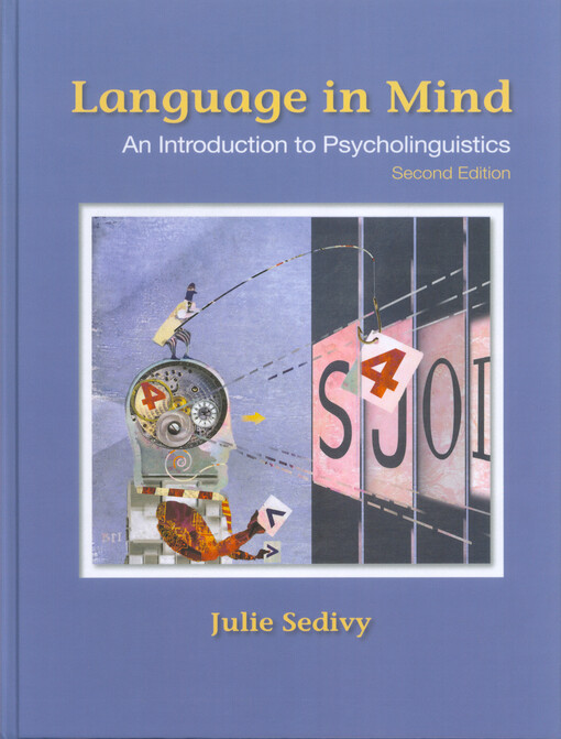 Language in mind : an introduction to psycholinguistics