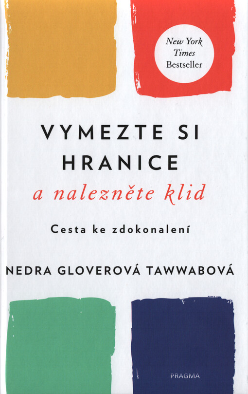 Vymezte si hranice a nalezněte klid : cesta ke zdokonalení