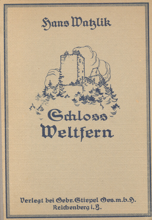 Schloss Weltfern : eine romantische Erzählung