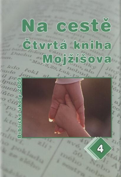 Na cestě-- : čtvrtá kniha Mojžíšova