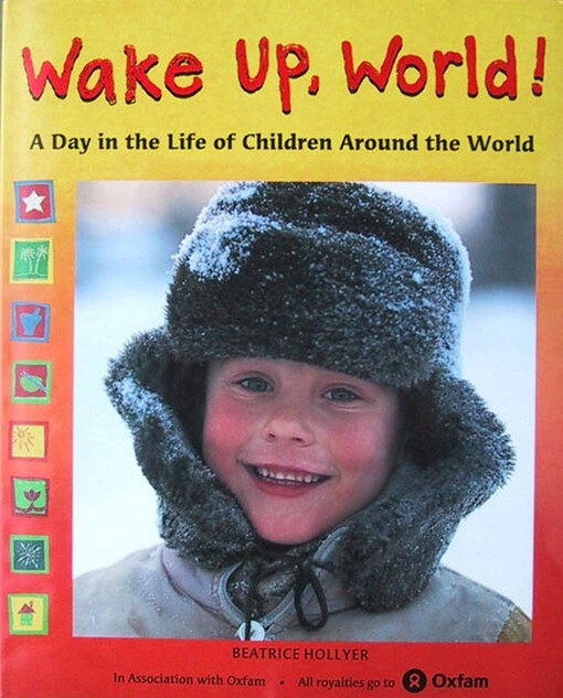 Wake up, world! : a day in the life of children around the world