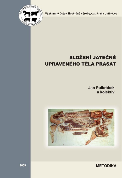 Složení jatečně upraveného těla prasat : metodika