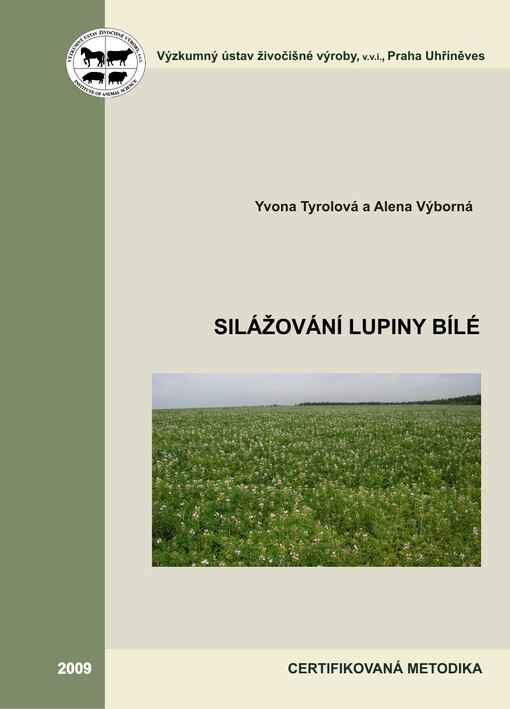 Silážování lupiny bílé : certifikovaná metodika