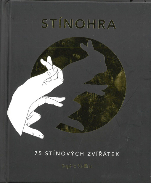 Stínohra : 75 stínových zvířátek