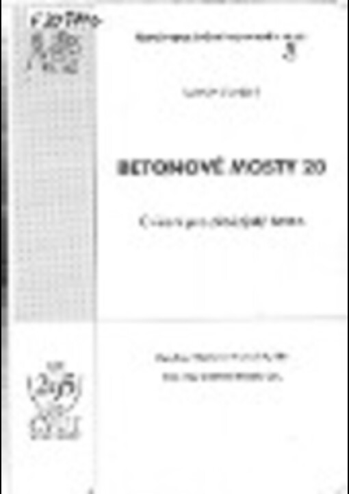 Betonové mosty 20: cvičení pro předpjatý beton