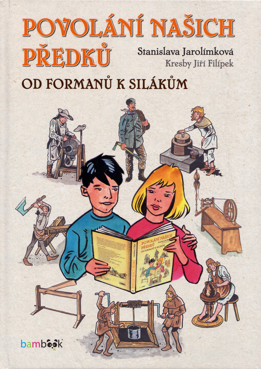 Povolání našich předků : od formanů k silákům