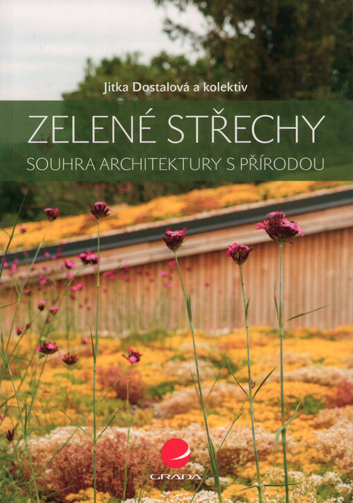 Zelené střechy : souhra architektury s přírodou